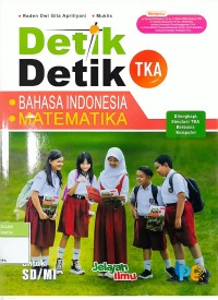 Image of Detik-Detik TKA Bahasa Indonesia - Matematika