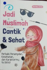 Image of Jadi Muslimah Cantik dan Sehat